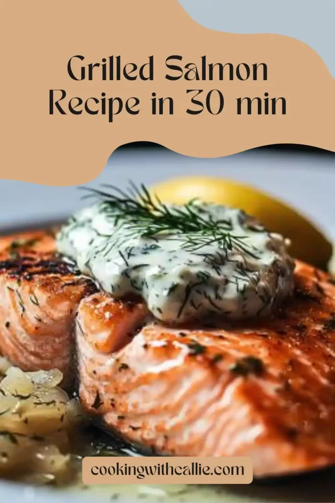Grilled Salmon with Shallot Dill Sauce – Easy and Delicious


