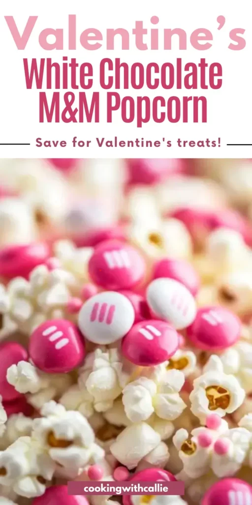 Valentine’s white chocolate popcorn