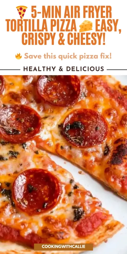 🍕 5-Min Air Fryer Tortilla Pizza 🧀 Easy, Crispy & Cheesy!