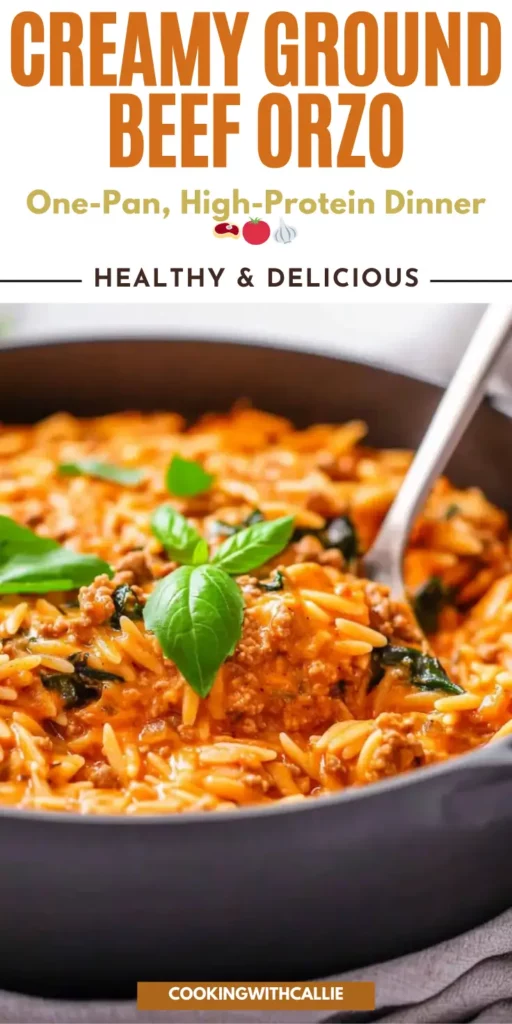 Creamy Ground Beef Orzo – One-Pan, High-Protein Dinner 🍝🥩
