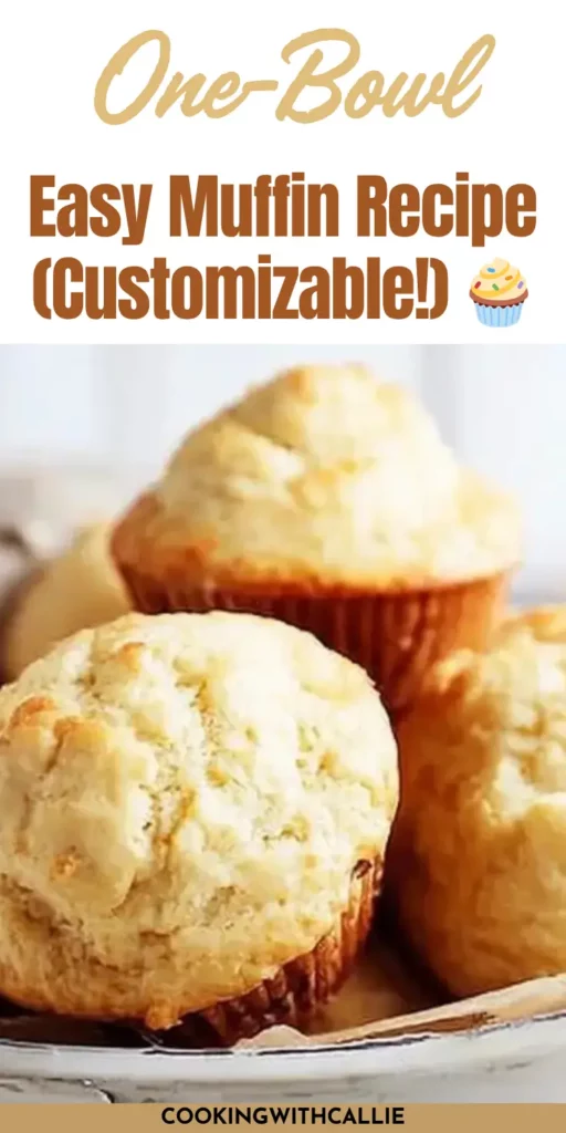 One-Bowl Easy Muffin Recipe (Customizable!) 🧁	